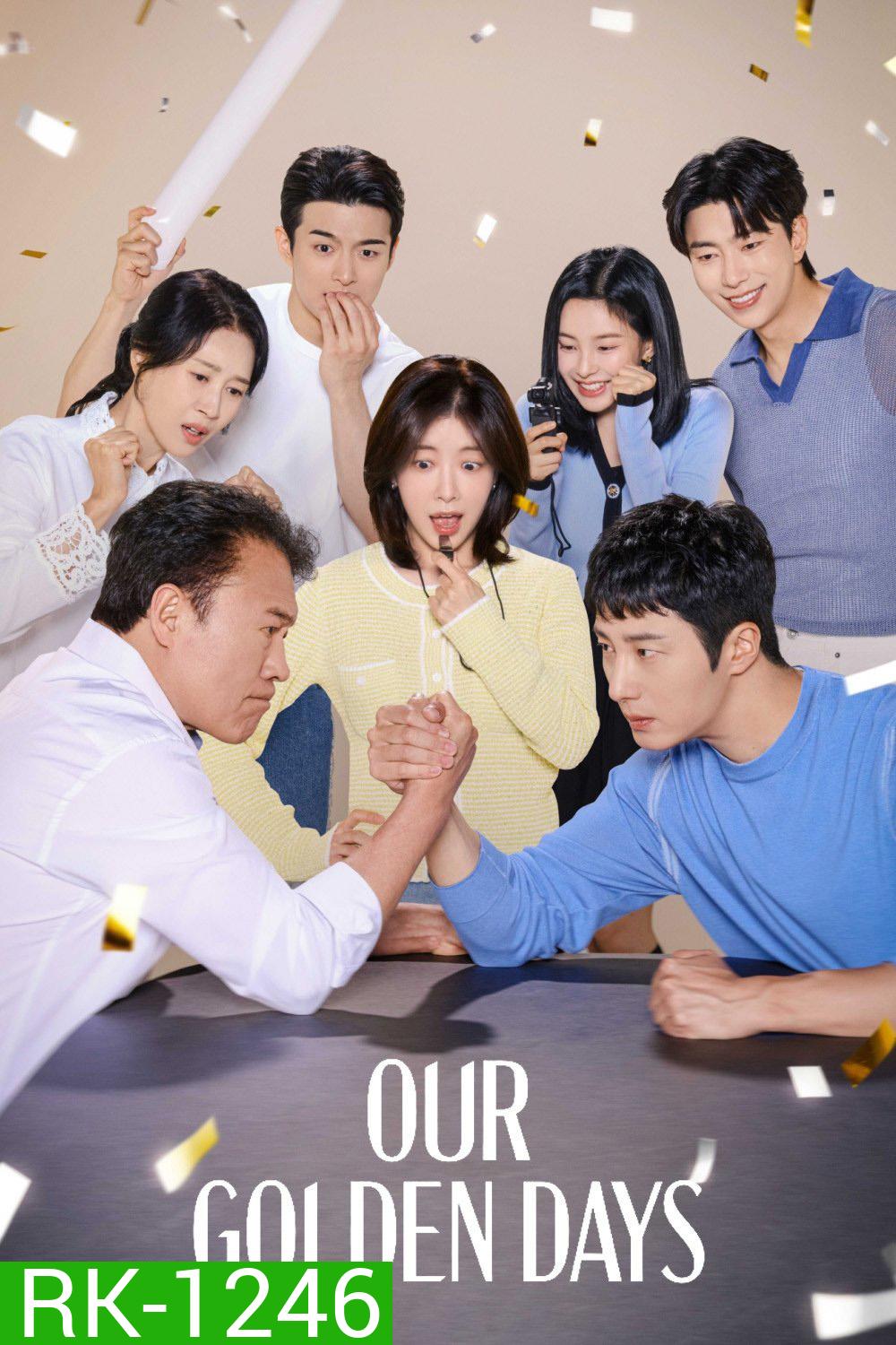 Our Golden Days (2025) วันเวลาที่งดงาม (50 ตอนจบ)